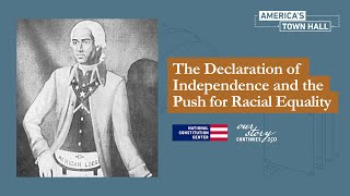 The Declaration of Independence and the Push for Racial Equality
