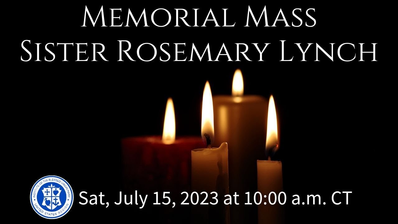 Memorial Mass for IBVM Sister Rosemary Lynch YouTube