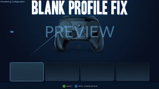 Blank Profile / Can't Import Community Configs Fix - Steam Controller Tutorial / Tip Blank Profile / Can't Import Community Configs Fix - Steam Controller Tutorial / Tip