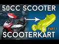 ScooterKart - 50cc Gokart - Part 1