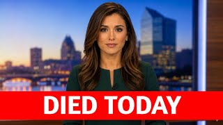 8 Famous Actors Who Have DIED in the last few days 