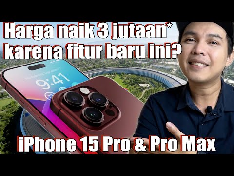 FITUR INI YANG BIKIN HARGA IPHONE 15 PRO DAN PRO MAX NAIK!