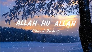 Allah Hu Allah || Naat Lofi || Slowed Reverb || New Naat || Assubhu Bada #lofi #naat