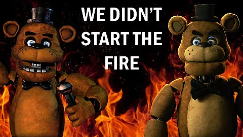 WE DIDN'T START THE FIRE That Was Henry   A FNAF Parody