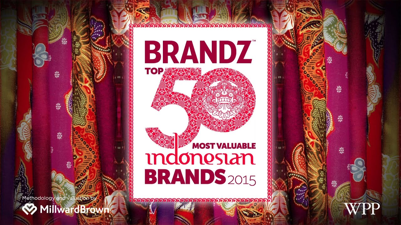 BrandZ Top 50 Most Valuable Indonesian Brands 2015 The Countdown