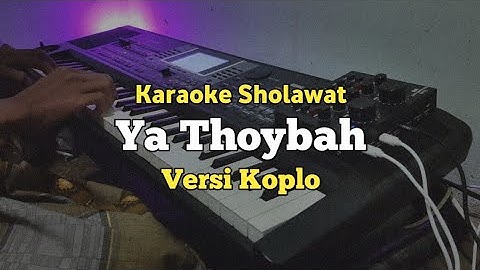 Karaoke Ya Thoybah Versi Koplo Nada cewek