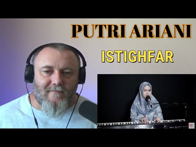 PUTRI ARIANI - ISTIGHFAR (REACTION) class=