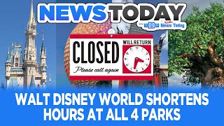 Walt Disney World Shortens Hours at All 4 Parks - NewsToday 8/10