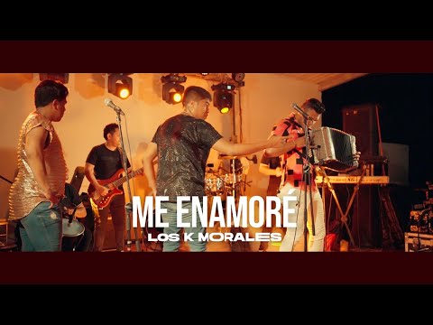 Me Enamoré - Los K Morales (En Vivo)