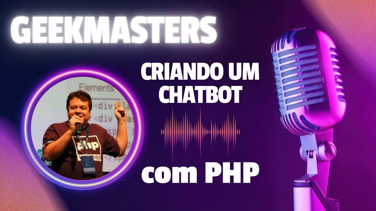 GeekMasters | Criando um chatbot para sua live do youtube com PHP - YouTube