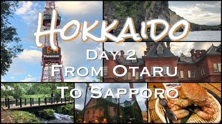 2019 Hokkaido Day2: From Otaru to Sapporo Cty