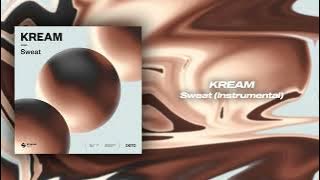 KREAM - Sweat (Instrumental Mix)