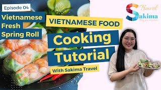 How to make VIETNAMESE FRESH SPRING ROLLS (Step by Step) - SAKIMA TRAVEL VIETNAM #travel #cooking