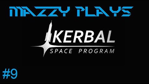 Kerbal Space Program - Career Mode 1.1 - Satellite Missions  (Episode 09)