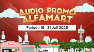Audio Promo Alfamart Periode 16 - 31 Juli 2025