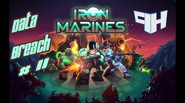 Iron Marines Gameplay Walkthrough : - 11. Data Breach  (iOS , Android Game)