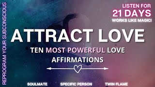 WORKS LIKE MAGIC ✨ 10 Most Powerful Love Affirmations ✨ 21 DAYS ✨
