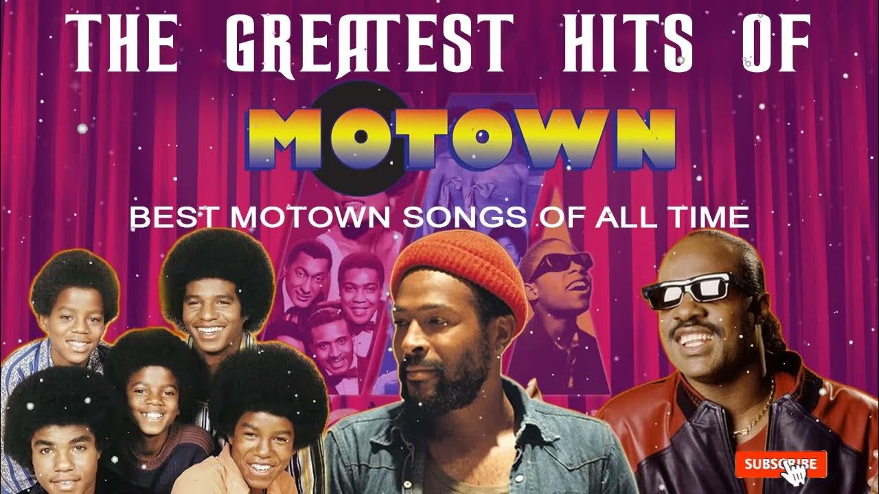 Motown Greatest Hits 100 Greatest Motown Songs Best Motown Songs Of All Time YouTube