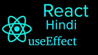 React js Hindi Tutorial #17 (use effect ) useEffect Hook with example