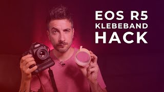 ⚜️ Canon EOS R5 Klebeband Hack - Foto News mit Ehre