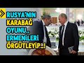 RUSYADAN ALÇAK KARABAĞ OYUNU..ÖRGÜTLEYİP BÖLGEYE GETİRDİLER..