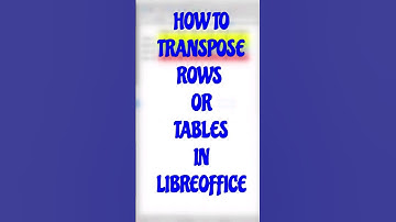 Transpose rows and columns in Libreoffice #libreoffice #tipsandtricks