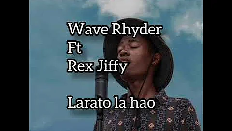 Wave Rhyder x rex jiffy - lerato la hao (audio)
