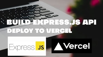 Build & Deploy Basic Express API to Vercel