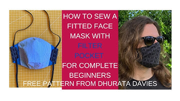 How to sew a fitted face mask with FILTER POCKET complete beginners free pattern Dhurata Davies