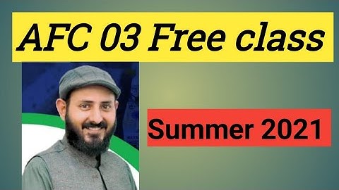 AFC 03 Free classes by sir dawood shahid 2021