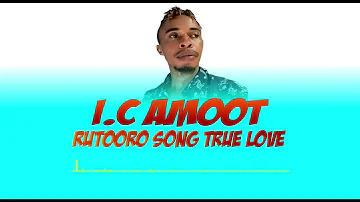 TRUE LOVE BY I.C AMOOTI-KATAGENDA CREW. latest western Uganda music 2021