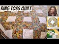 How to make the ring toss quilt the making of the most delightful quilt youve ever seen