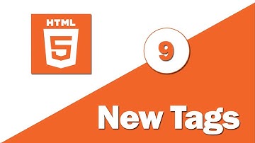 9 - ( HTML 5 Tutorial ) New Tags Part 3