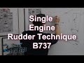 Single Engine Rudder Technique