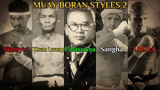 Muay Thai Boran Styles (Second Part)