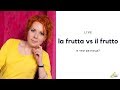 Минутка итальянского: la frutta или il frutto?