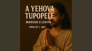 A Yehova Tupopele