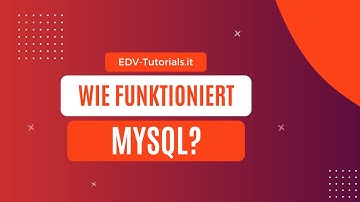 Wie funktioniert MySQL? #1 - Datenbanken & PHP Implementierung | Tutorial