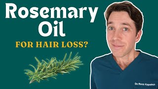 Does Rosemary Oil Help Hair Loss? | Hair Surgeon's Advice