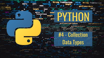 Python Tutorial For ABSOLUTE Beginners #4 - Collection Data Types