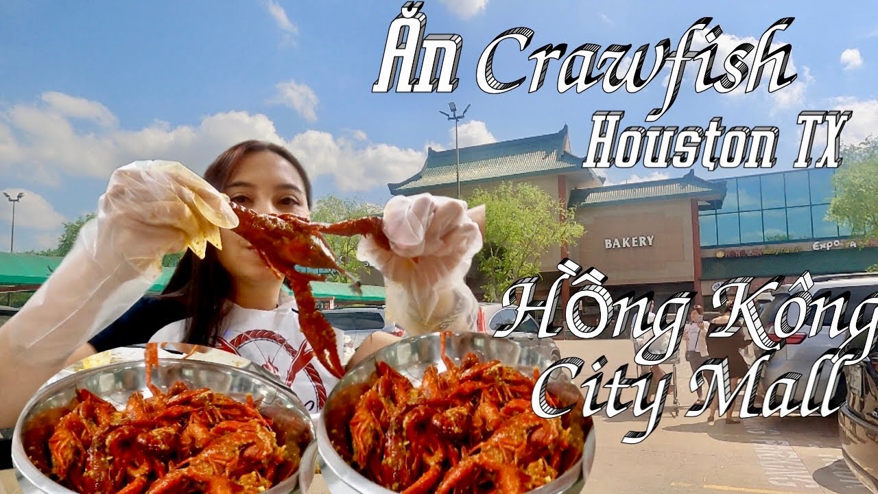 Dạo Khu Hồng Kông City Mall Ở Houston Texas Để Ăn Live/Fresh Crawfish