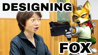 Sakurai when Designing Fox in Melee