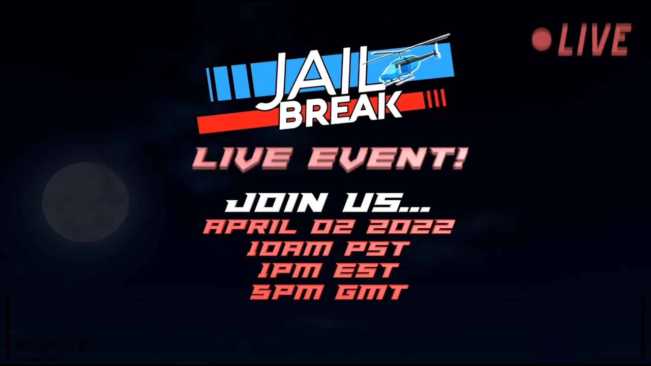 jailbreak live event YouTube