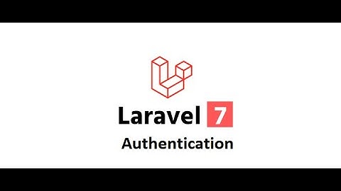 Laravel 7 Authentication (Register, Login & Password Reset in Laravel 7 auth in English)