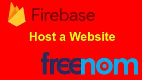 Host a Website for Free with Firebase + Get a Free Domain