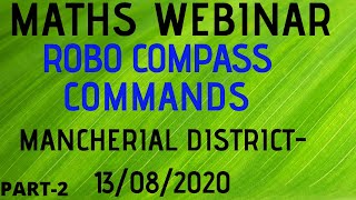 ROBOCOMPASS commands-MATHS WEBINAR MANCHERIAL DISTRICT