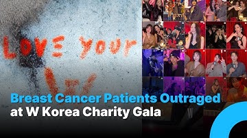 Breast Cancer Patients Outraged as W Korea Charity Gala Turns Into Party