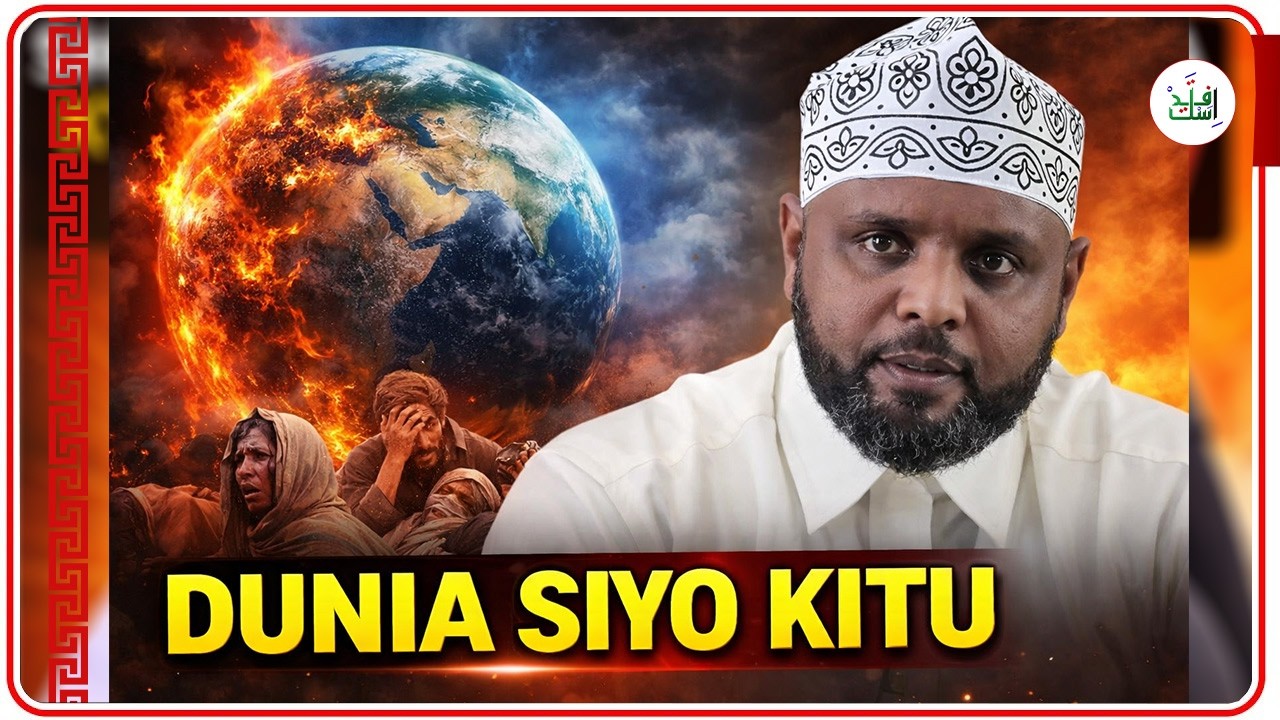 DUNIA SIYO KITU || SHEIKH OTHMAN MAALIM