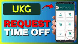 How To Request Time Off On UKG Pro App (Full Guide) 2026!