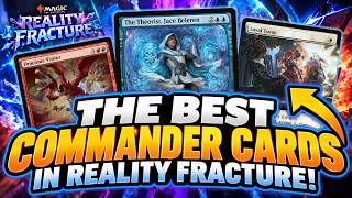 THE BEST Reality Fracture Cards for Commander!